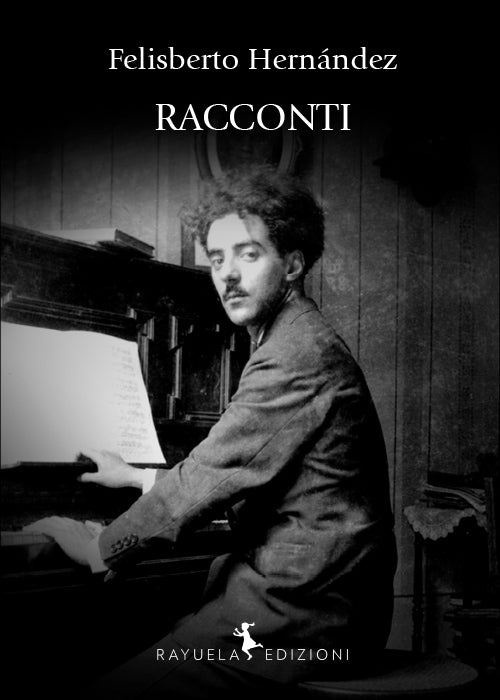 Felisberto Hernández - RACCONTI