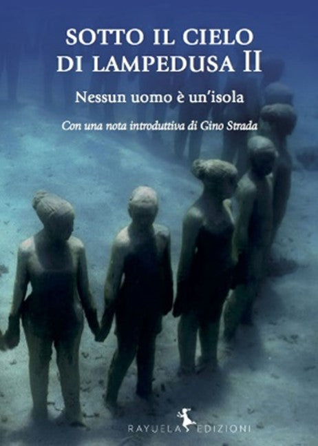 SOTTO IL CIELO DI LAMPEDUSA II - Nessun uomo è un'isola