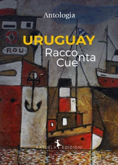 URUGUAY RACCONTA/CUENTA - Antologia