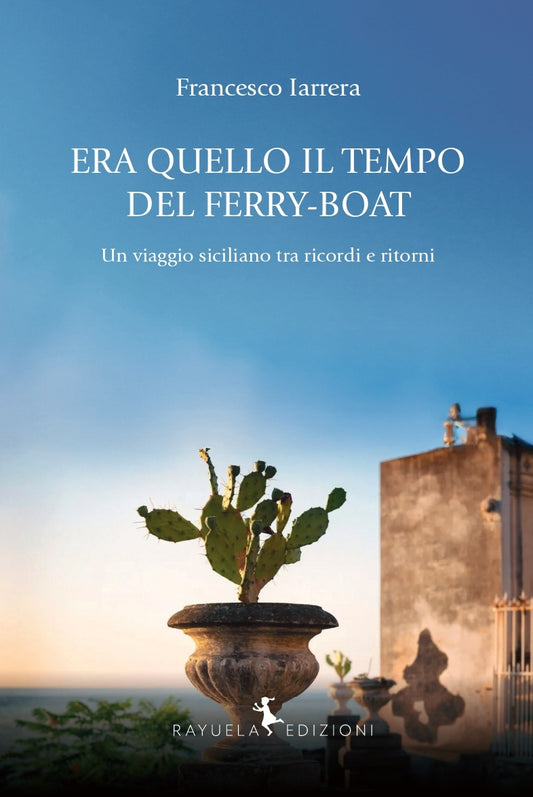 ERA QUELLO IL TEMPO DEL FERRY-BOAT